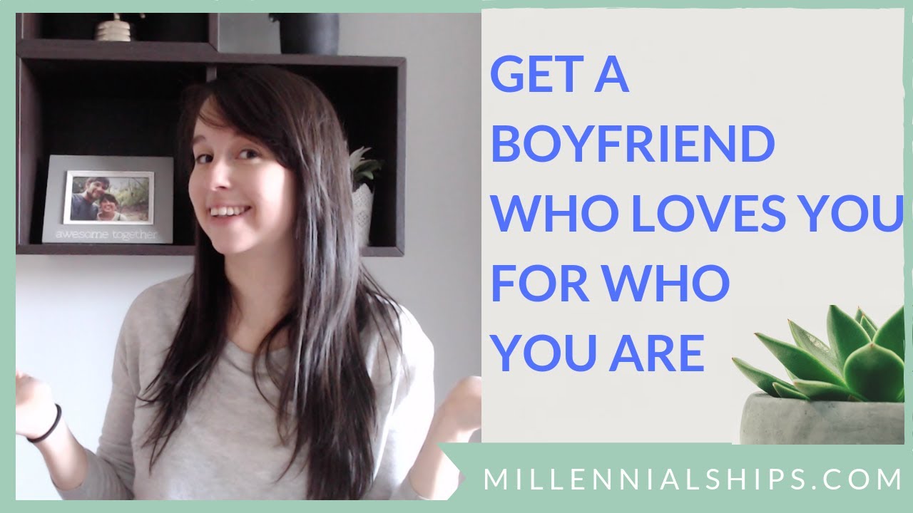 How To Get A Boyfriend (That you actually like) YouTube