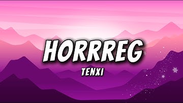 hoRRReg - Tenxi, Naufal Syachreza, Jemsii (Lyrics)