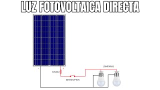 LUZ FOTOVOLTAICA DIRECTA