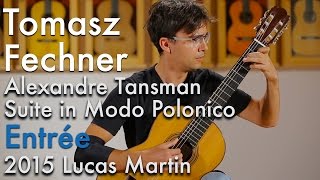Tansman Entrée Tomasz Fechner Plays 2015 Lucas Martin