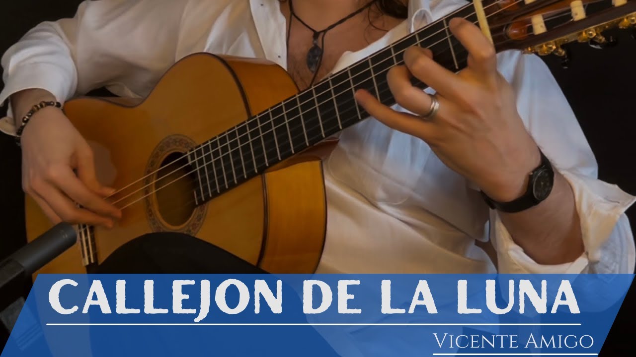 Luciano - CALLEJON DE LA LUNA (Taranta) - Vicente Amigo (Cover)