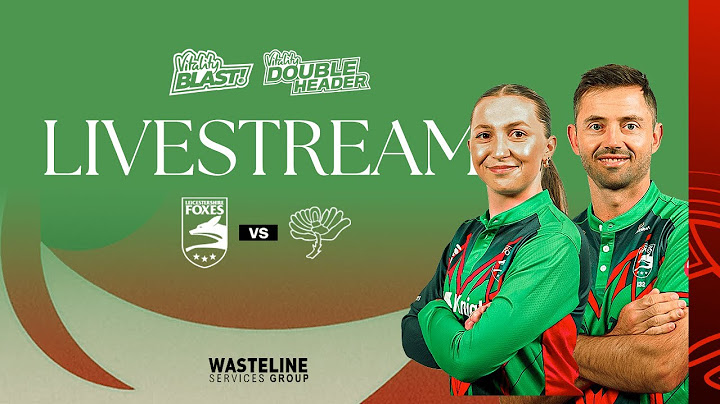 LIVE 🔴 | Leicestershire Foxes v Yorkshire - T20 Vitality Blast Double Header