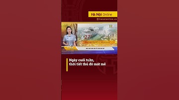 Ngày cuối tuần, trời nhiều mây và mưa rào nhẹ  #shorts