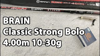 :  Brain Classic Strong Bolo 4.00m 10-30g