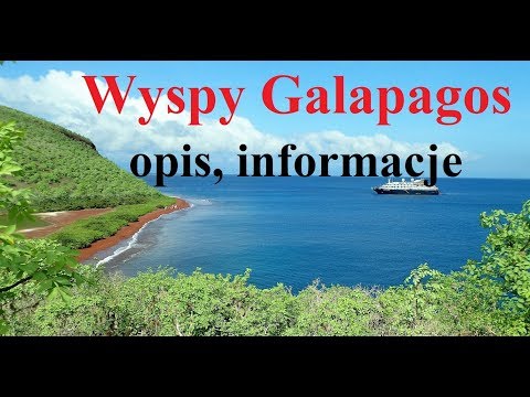 Wyspy GALAPAGOS - opis, najważniejsze informacje