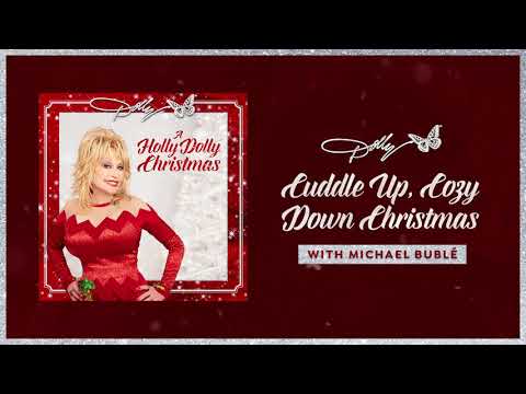 Dolly Parton - Cuddle Up, Cozy Down Christmas (with Michael Bublé) (Audio)