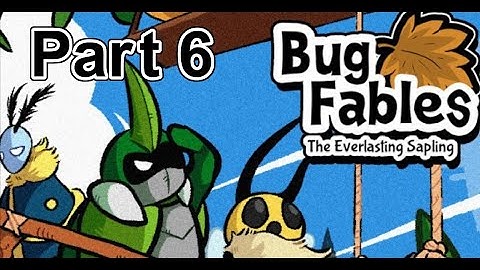Bug Fables: The Everlasting Sapling - Part 6: The Sand Castle