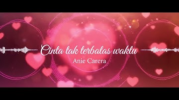 Anie Carera - Cinta tak terbatas waktu | COVER