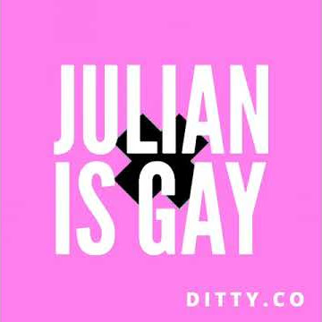 Julian is gay