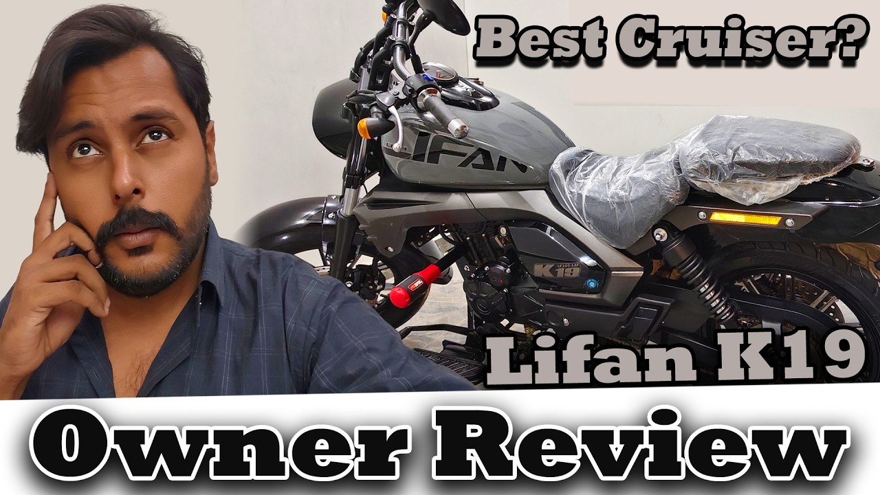 Lifan K19 Owner Review - Best Cruiser Bike in Budget Range?