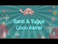 Santi  tue  coco astral