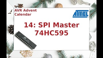 AVR Advent Calendar - 14: SPI Master Output with 74HC595 Shift Register