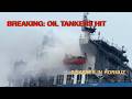Latest Update: Two Oil Tankers Suffer Massive Damage in Strait of Hormuz.