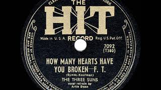 1944 HITS ARCHIVE: How Many Hearts Have You Broken - Three Suns (Artie Dunn, vocal)