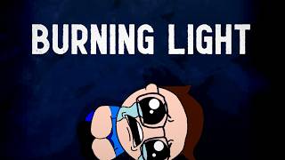 BurningLight.mp4 @RecordGuy626