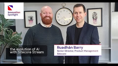 Exploring Sitecore Stream with Ru Barry: Unveiling AI Innovations & Future Visions
