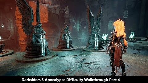 Darksiders 3 Apocalypse Difficulty 100% Walkthrough | 暗黑血统3 | Part 4 Three Swords | 1080P