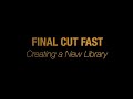 Creating a New Library in Final Cut Pro