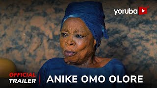 Anike Omo Olore Yoruba Movie 2024 | Official Trailer | Showing Next On Yorubaplus