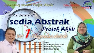 Siri 1: Pengenalan ABSTRAK | Cara mudah sedia ABSTRAK Projek Akhir