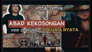 TEORI ABAD KEKOSONGAN ONE PIECE DI DUNIA NYATA  || PART 1