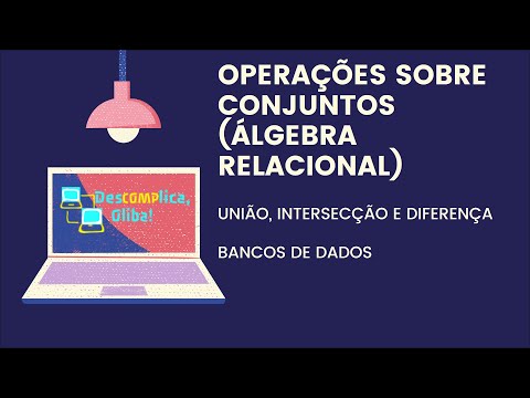 Vídeo: O que é interseção na álgebra relacional?