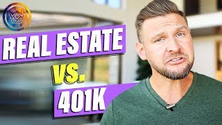 Which Is Better, 401K Or Real Estate? Wealth