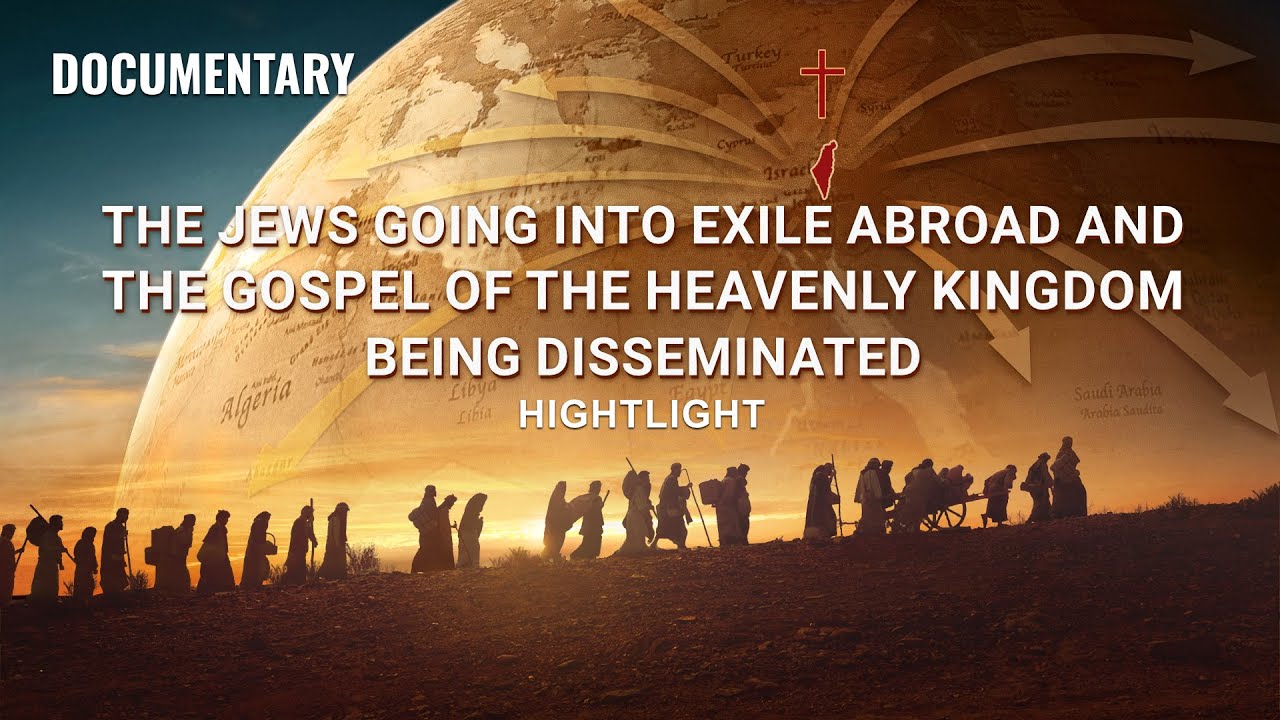 The Jews Going Into Exile Abroad and the Gospel of the Heavenly Kingdom Being Disseminated