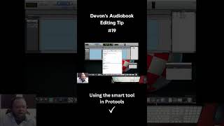 Devons Editing Tip Using The Smart Tool In Pro Tools