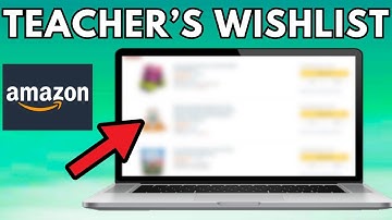 How To Create an Amazon Wish List For Teachers