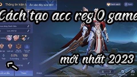 Update Cách Tạo Reg 0g Lv8 nhanh nhất cho ae !! 1 Garena Liên Quân