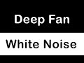 Deep Fan Noise