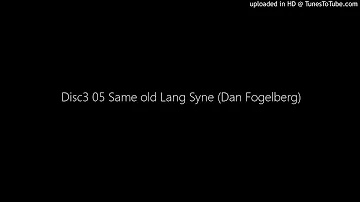 Disc3 05 Same old Lang Syne (Dan Fogelberg)