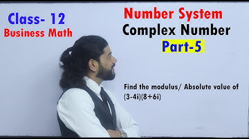 Complex Number Part 5 Business Math class 12 Modulus of complex number Important Question Solution
