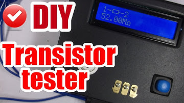 DIY How to make a transistor tester