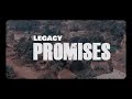 Audio | Video: Legacy – Promises