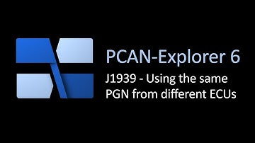 PCAN-Explorer 6 - J1939 Add-in: Using the Same PGN from Different ECUs