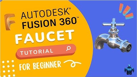 Autodesk Fusion 360: Faucet