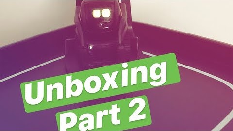 Unboxing Vector Space | Vector Robot with new Home | Excited | Part 2