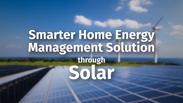 Smarter Home Energy Management Solution