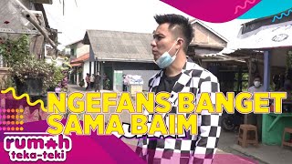 Ibu Ini Ngefans Banget Sama Baim - Rumah Teka Teki