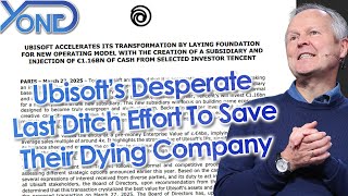 Ubisoft's Desperate Plan And Last Ditch Effort To Save Their Dying Company...