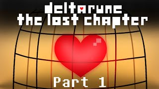 DeltaRune The Lost Chapter | Episode 1- Part 1