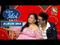 Couples को Dedicated इस Performance से Bharti हुई Emotional! | Indian Idol | Album Mix