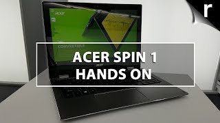 Acer Spin 1 (2017) Hands-on Review