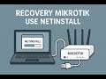 Відновлення Mikrotik за допомогою NetInstall