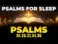 Psalms for Sleep | Psalms 91, 23, 27, 51, 35 | Fall Asleep to the Book of Psalms Like Never Before