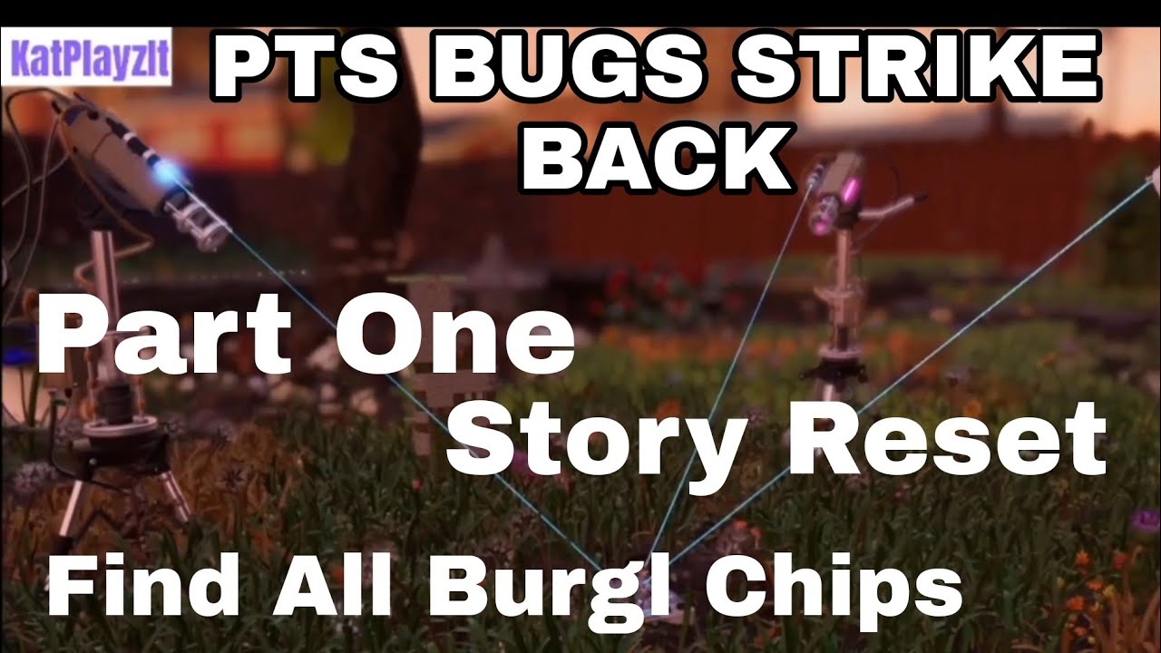 Grounded PTS bugs strike back | burgl chips part one story reset - YouTube