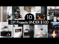 10 diys under 100 affordable home improvement ideas