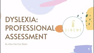 Dyslexia Professional Assessment
